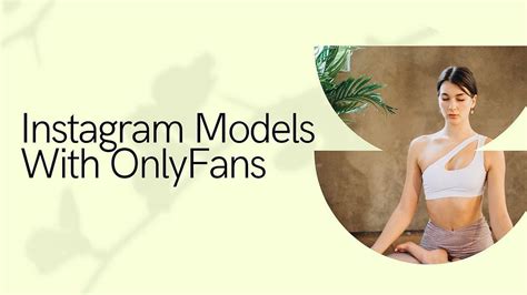 onlyfans instagram nude|The Best Instagram Models with Onlyfans in 2024